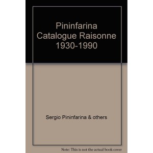 Catalogue Raisonné Pininfarina 1930 - 1990