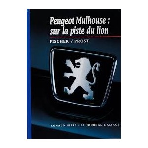 Peugeot Mulhouse : sur la piste du Lion