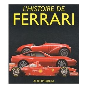 Ferrari : l histoire de Ferrari