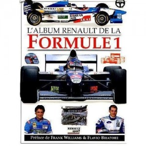 Renault : L Album Renault de la Formule 1