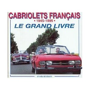 le Grand Livre des Cabriolets Francais