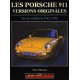 les Porsche 911 Versions Originales