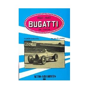 Bugatti en course 1920 - 1940