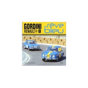Renault 8 Gordini, Le rêve bleu