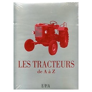 Les Tracteurs de A à Z