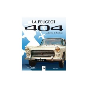 La Peugeot 404 : La lionne de Sochaux