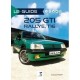 le Guide Peugeot 205 GTI, Rallye et T 16