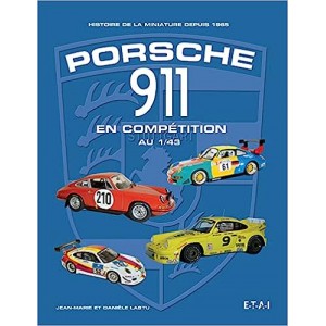 Porsche 911 en compétition au 1/43 ième