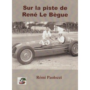 Le Bègue René Sur la piste de René Le Bègue