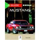 Le guide de la Ford Mustang