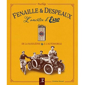 Fenaille & Despeaux – L’ancêtre d’Esso