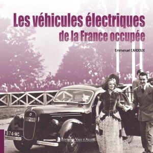Les véhicules électriques de la France occupée Les véhicules électriques de la France occupée