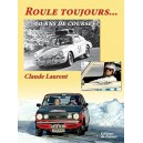 Claude Laurent roule toujours...60 ans de courses