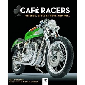 Café racers : vitesse, style et rock and roll