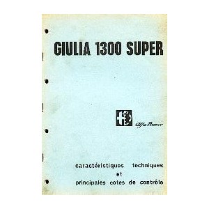 Caractéristiques et réglages Guilia 1300 Super