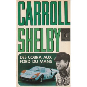 Carroll Shelby cobra au Ford du Mans