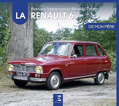 la-renault-6-de-mon-père