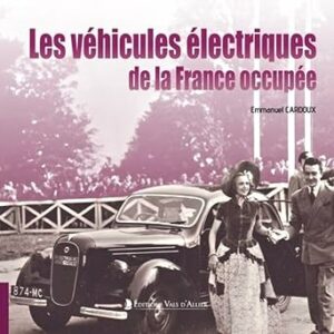 les-véhicules-électriques-de-la-france-occupée