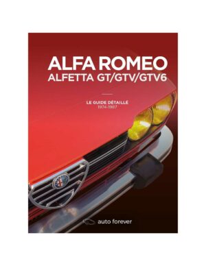alfa-romeo-alfetta-gt-gtv-gtv6-1974-1987-le-guide-detaillé