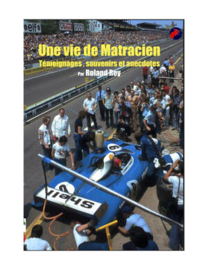 une-vie-de-matracien-temoignages-souvenirs-et-anecdotes-par-roland-roy